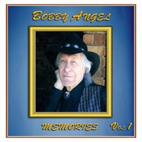Bobby Angel - Memories, Vol. 1